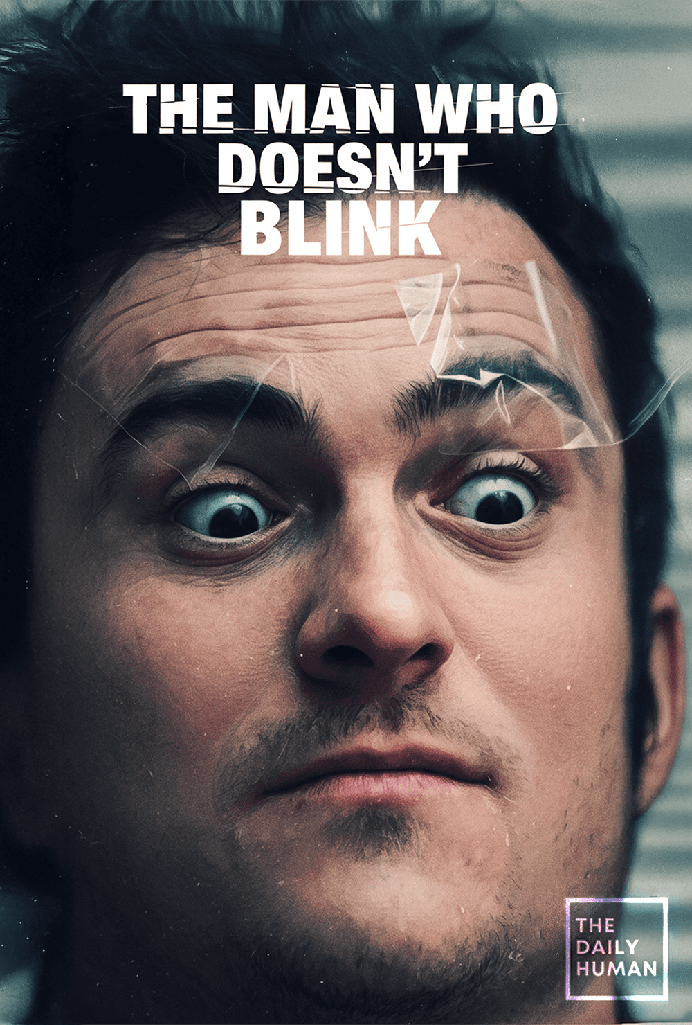 The Man Who Doesn't Blink